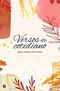 Ler Versos do Cotidiano, do autor Joana Sardeiro dos Santos