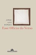 Ler Esse ofício do verso, do autor Jorge Luis Borges Ler Esse ofício do verso, do autor Jorge Luis Borges