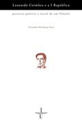 Ler Leonardo Coimbra e a I República: 3, do autor Fernando Mendoça Fava