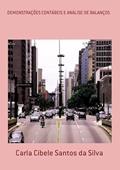 Ler Demonstracoes Contabeis e Analise de Balancos, do autor Carla Cibele Santos Da Silva Ler Demonstracoes Contabeis e Analise de Balancos, do autor Carla Cibele Santos Da Silva