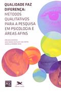 Ler Qualidade faz diferença - Métodos qualitativos para a pesquisa em psicologia e áreas afins, do autor Ana Maria Nicolaci-da-Costa Ler Qualidade faz diferença - Métodos qualitativos para a pesquisa em psicologia e áreas afins, do autor Ana Maria Nicolaci-da-Costa
