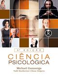 Ler Ciência Psicológica, do autor Michael Gazzaniga; Todd Heatherton; Diane Halpern
