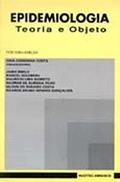 Ler Epidemiologia. Teoria E Objeto, do autor Dina Czeresnia Costa Ler Epidemiologia. Teoria E Objeto, do autor Dina Czeresnia Costa