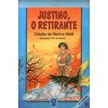 Ler Justino, O Retirante, do autor Odette De Barros Mott