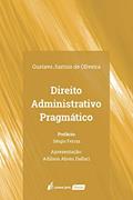 Ler Direito Administrativo Pragmático - 2020, do autor Gustavo Justino De Oliveira