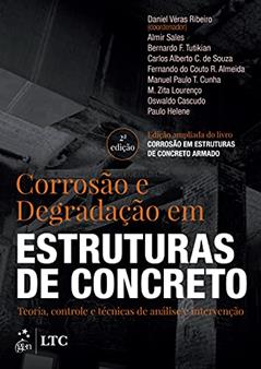 Corrosão e Degradação em Estruturas de Concreto, do autor Daniel DANIEL RIBEIRO