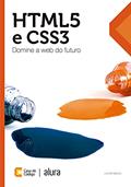 Ler HTML5 e CSS3: Domine a web do futuro, do autor Lucas Mazza