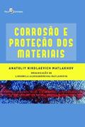 Ler Corrosão e Proteção dos Materiais, do autor Anatoliy Nikolaevich Matlakhov Ler Corrosão e Proteção dos Materiais, do autor Anatoliy Nikolaevich Matlakhov