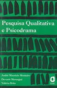 Ler Pesquisa qualitativa e psicodrama, do autor Devanir Merengué; André Maurício Monteiro; Valéria Brito Ler Pesquisa qualitativa e psicodrama, do autor Devanir Merengué; André Maurício Monteiro; Valéria Brito