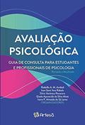 Ler Avaliação Psicológica: Guia de Consulta Para Estudantes e Profissionais da Psicologia, do autor Felipe Valentini; Gisele A. da Silva Alves; Irene F. Almeida de Sá Leme; Ivan Sant' Ana Rabelo; Jacob Arie Laros; João Paulo Ara Ler Avaliação Psicológica: Guia de Consulta Para Estudantes e Profissionais da Psicologia, do autor Felipe Valentini; Gisele A. da Silva Alves; Irene F. Almeida de Sá Leme; Ivan Sant' Ana Rabelo; Jacob Arie Laros; João Paulo Ara