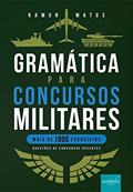 Ler Gramática Para Concursos Militares - Mais de 1000 Exercícios - Questões de Concursos Recentes, do autor Ramon Matos Ler Gramática Para Concursos Militares - Mais de 1000 Exercícios - Questões de Concursos Recentes, do autor Ramon Matos