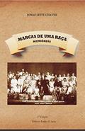 Ler Marcas de uma Raça: Memórias, do autor Jonas  Leite Chaves