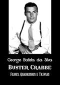 Ler Buster Crabbe, do autor George Batista Da Silva