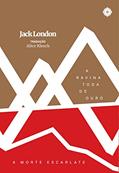 Ler A morte escarlate + A ravina toda de ouro, do autor Jack London