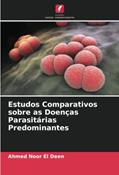 Ler Estudos Comparativos sobre as Doenças Parasitárias Predominantes, do autor Ahmed Noor El Deen Ler Estudos Comparativos sobre as Doenças Parasitárias Predominantes, do autor Ahmed Noor El Deen