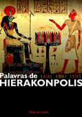 Ler Palavras de Hierakonpolis - Pensamentos sobre Thelema, do autor Paulo de Loyola Ler Palavras de Hierakonpolis - Pensamentos sobre Thelema, do autor Paulo de Loyola