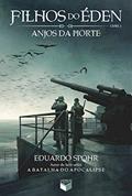 Ler Anjos da Morte - Filhos do Éden - vol. 2, do autor Eduardo Spohr