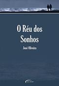 Ler O Réu dos Sonhos, do autor Jose Oliveira