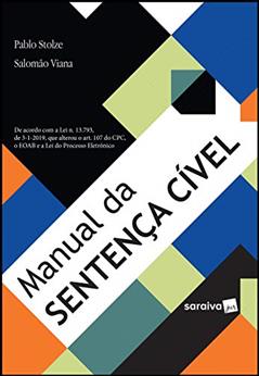 Manual da Sentença Cível - 1ª Edição 2019, do autor Pablo Stolze; Salomão Viana