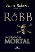 Ler Reencontro mortal, do autor J.D. Robb