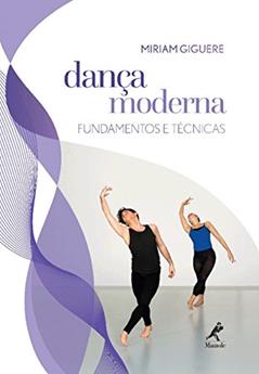 Dança moderna: Fundamentos e técnicas, do autor Miriam Giguere