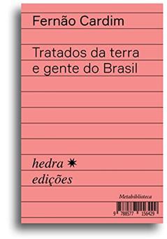 Tratados da terra e gente do Brasil, do autor Fernão Cardim