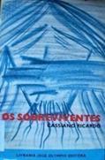 Ler Os Sobreviventes Acompanhados de um Poema Circunstancial e de uma Trad, do autor Cassiano Ricardo Ler Os Sobreviventes Acompanhados de um Poema Circunstancial e de uma Trad, do autor Cassiano Ricardo