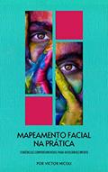 Ler Mapeamento Facial na Prática: Tendências Comportamentais para Autoconhecimento, do autor Victor Nicoli
