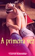 Ler A primeira vez da Garotapop.com, do autor Carolina Estrella