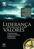 Ler Liderança Baseada em Valores, do autor Carmen Migueles; Marco Tulio Zanini