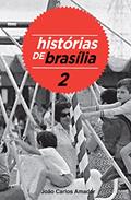 Ler Histórias de Brasília 2, do autor João Carlos Amador
