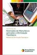 Ler Restrições de Manufatura aplicadas a Otimização Topológica: Método de Otimização Topológica, do autor Tiago Naviskas Lippi Ler Restrições de Manufatura aplicadas a Otimização Topológica: Método de Otimização Topológica, do autor Tiago Naviskas Lippi