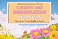 Ler O reino das borboletas brancas, do autor Marli Assunção Gomes Pereira Ler O reino das borboletas brancas, do autor Marli Assunção Gomes Pereira