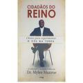 Ler Cidadãos do Reino, do autor Myles Munroe Ler Cidadãos do Reino, do autor Myles Munroe