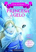 Ler Princesa do Gelo - Livro 1. Parte 1. Coleção Princesas do Reino da Fantasia, do autor Tea Stilton Ler Princesa do Gelo - Livro 1. Parte 1. Coleção Princesas do Reino da Fantasia, do autor Tea Stilton