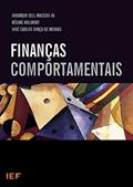 Ler Finanças Comportamentais, do autor Jurandir Jr Sell Macedo; Régine Kolinsky; José Carlos Junça de Morais