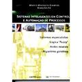Ler Sistemas Inteligentes em Controle e Automação de P, do autor M. N. Saito Campos Ler Sistemas Inteligentes em Controle e Automação de P, do autor M. N. Saito Campos