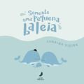 Ler Somente uma pequena baleia, do autor Janaina Vieira Ler Somente uma pequena baleia, do autor Janaina Vieira