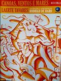 Ler CANOAS, VENTOS E MARES: DÉCIMAS, do autor Laerte Silvio Tavares