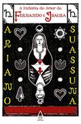 Ler A História do Amor de Fernando e Isaura, do autor Ariano Suassuna