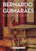 Ler A escrava Isaura, do autor Bernardo Guimarães