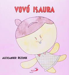 Vovó Isaura, do autor Alexsander Rezende