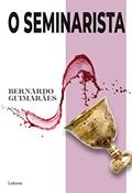 Ler O Seminarista, do autor Bernardo Guimarães