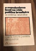 Ler O Mandonismo Local na Vida política Brasileira e outros ensaios, do autor Maria Isaura Pereira de Queiroz