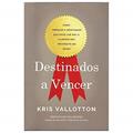 Ler Destinados a Vencer - Kris Vallotton, do autor Kris Vallotton