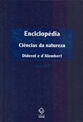 Ler Enciclopédia, ou Dicionário razoado das ciências, das artes e dos ofícios - Vol. 3: Ciências da natureza, do autor Denis Diderot; Jean Le Rond D'Alembert Ler Enciclopédia, ou Dicionário razoado das ciências, das artes e dos ofícios - Vol. 3: Ciências da natureza, do autor Denis Diderot; Jean Le Rond D'Alembert