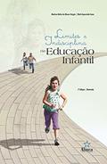 Ler Limites e Indisciplina na Educação Infantil, do autor Maritza Rolim de Moura Vergés; Marli Aparecida Sana Ler Limites e Indisciplina na Educação Infantil, do autor Maritza Rolim de Moura Vergés; Marli Aparecida Sana