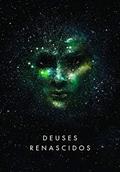 Ler Deuses renascidos, do autor Sylvain Neuvel