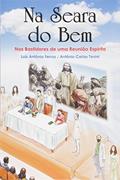 Ler Na Seara do Bem, do autor Luís Antônio Ferraz