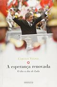 Ler A Esperança Renovada. O Dia-a-dia de Lula, do autor Cibilis da Rocha Viana